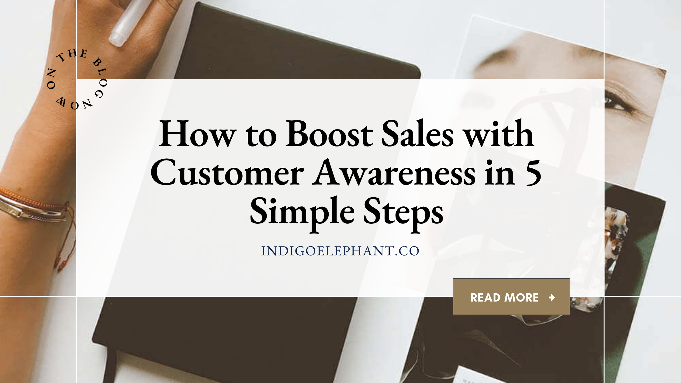 How to Boost Sales with Customer Awareness in 5 Simple Steps