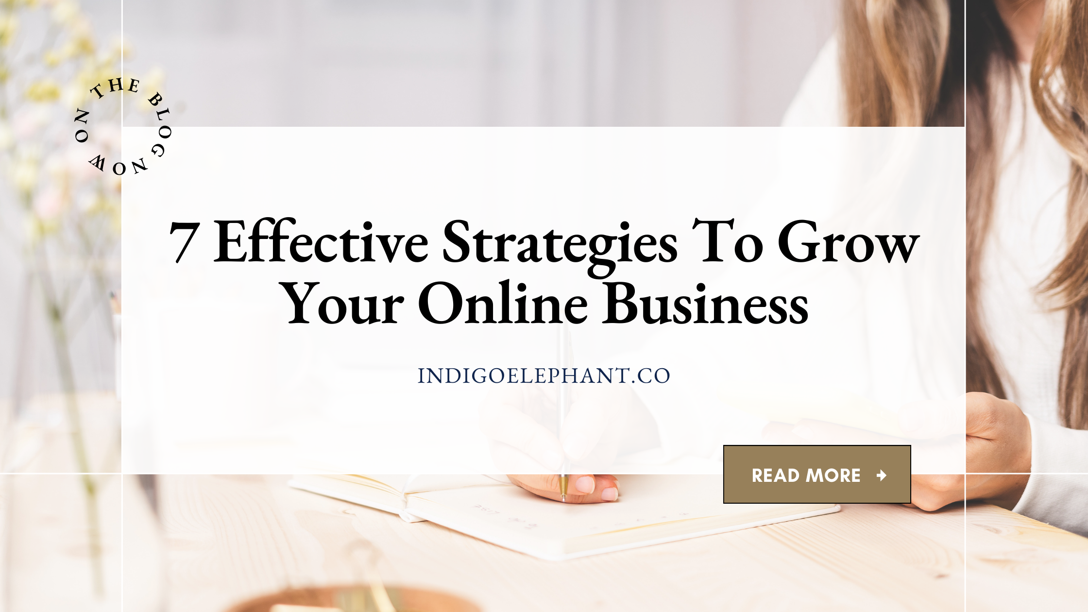 7 Effective Strategies To Grow Your Online Business