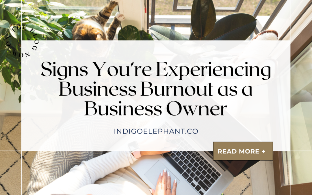 Signs You’re Experiencing Business Burnout as a Business Owner