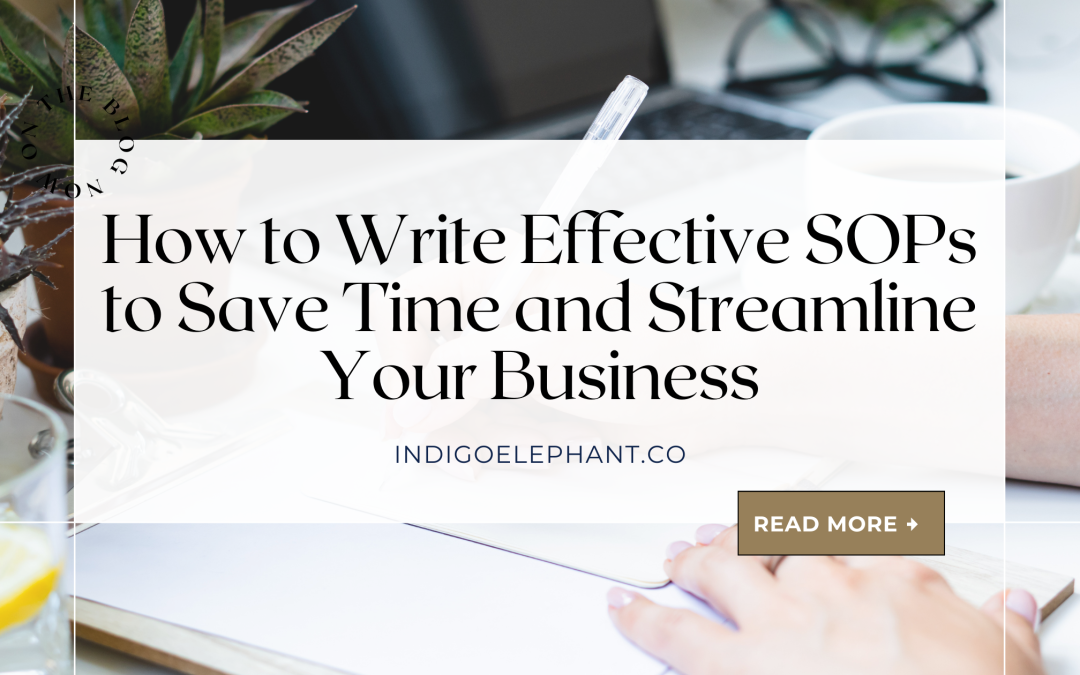 How to Write Effective SOPs to Save Time and Streamline Your Business