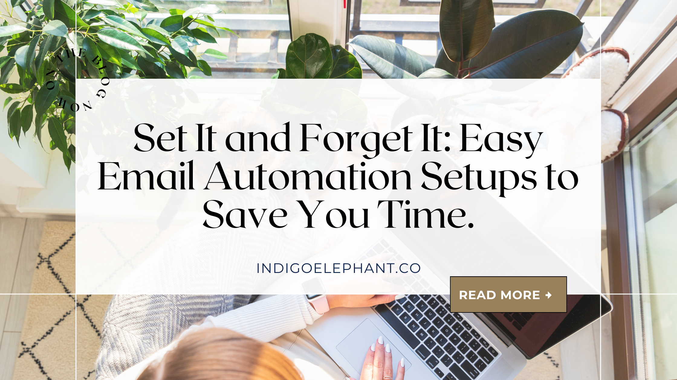 Set It and Forget It: Easy Email Automation Setups to Save You Time