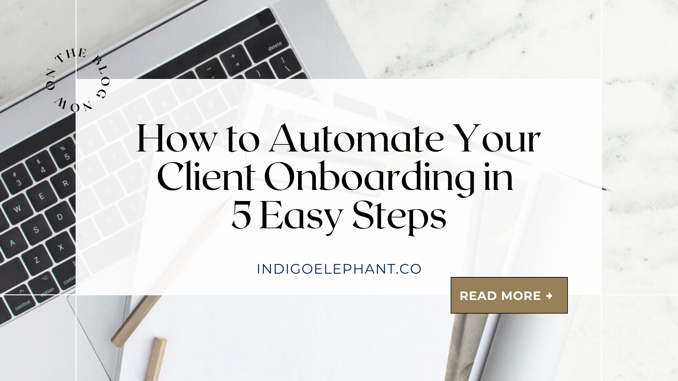 How to Automate Your Client Onboarding in 5 Easy Steps