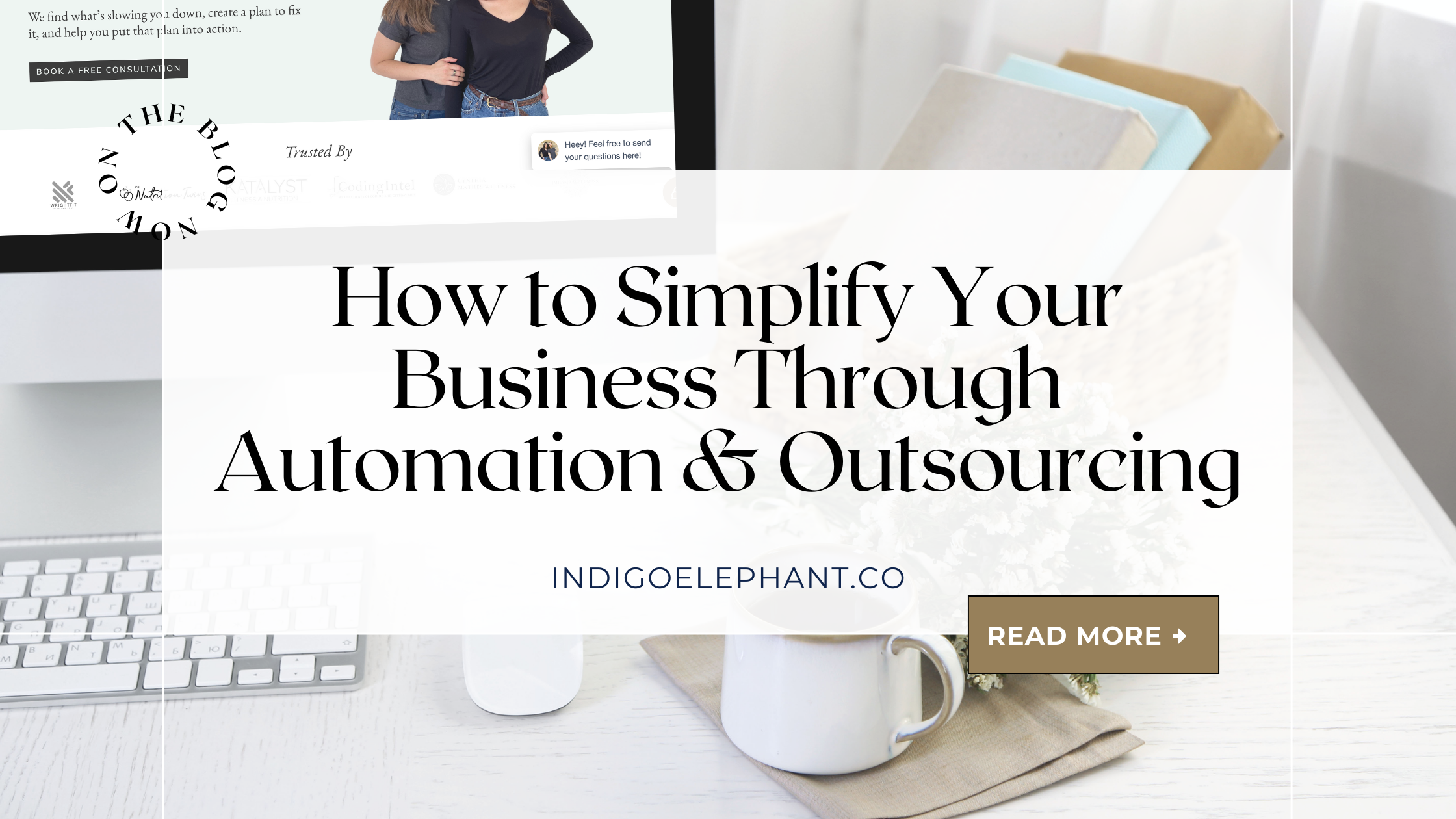 How to Simplify Your Business Through Automation & Outsourcing