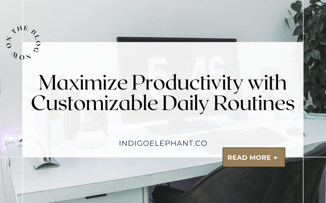 Maximize Productivity with Customizable Daily Routines